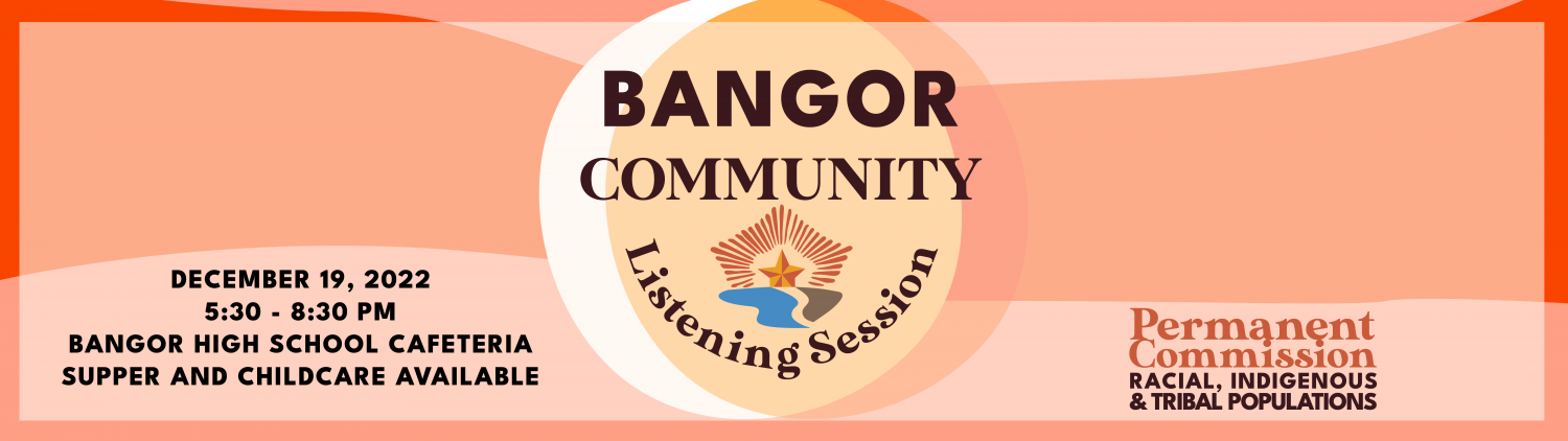 Bangor Community Listening Session